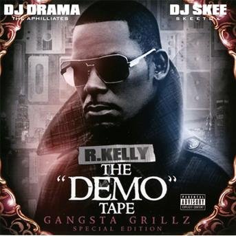 Demo Tape - R. Kelly - Musiikki - GROIN - 5060160722308 - perjantai 3. syyskuuta 2010