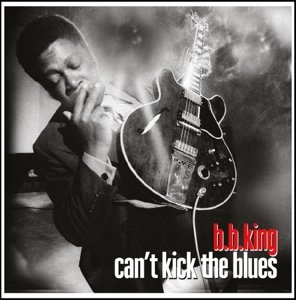 Can't Kick the Blues - King B.B. - Musiikki - Not Now Music - 5060403742308 - torstai 12. toukokuuta 2016