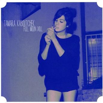 Cover for Tamara Kaboutchek · Full moon doll (CD) (2010)
