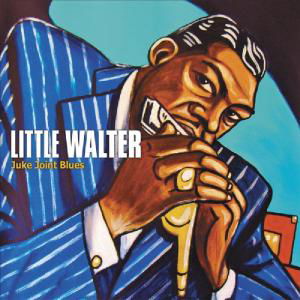 Juke Joint Blues - Little Walter - Musikk - CADIZ -BLUES BOULEVARD - 5413992503308 - 17. mars 2014