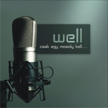 Cover for Well · Csak Egy Mosoly Kell (CD)