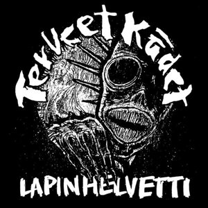 Cover for Terveet Kädet · Lapin Helvetti (CD) (2016)