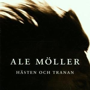 Cover for Ale Möller · Hästen Och Tranan (CD) (1996)