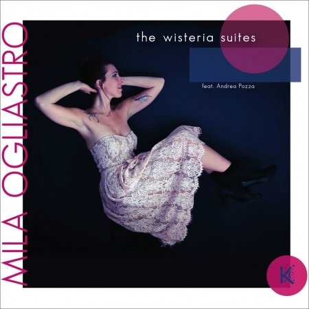 Cover for Mila Ogliastro · Wisteria Suites (CD) (2021)