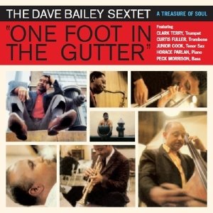 Cover for Dave Bailey · One foot in the Gutter (CD) [Bonus Tracks edition] (2011)