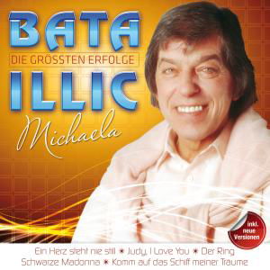 Cover for Bata Illic · Die Grossten Erfolge-Michaela (CD) (2013)