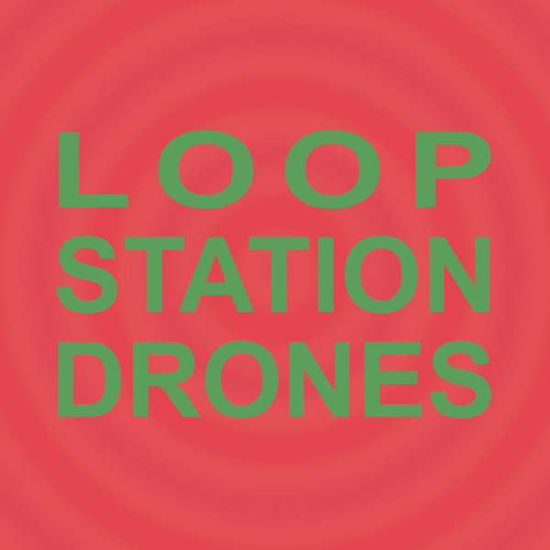 Loop Station Drones - Sula Bassana - Música - Sulatron - 9120031191308 - 12 de novembro de 2021
