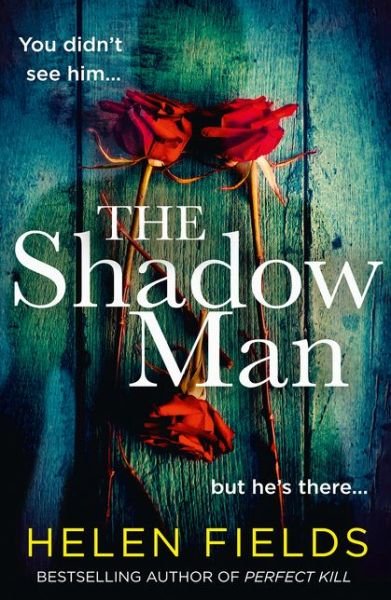 Cover for Helen Fields · The Shadow Man (Pocketbok) (2021)