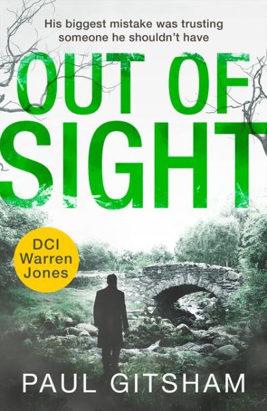 Out of Sight - DCI Warren Jones - Paul Gitsham - Kirjat - HarperCollins Publishers - 9780008395308 - torstai 5. elokuuta 2021