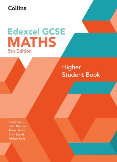 GCSE Maths Edexcel Higher Student Book - Collins GCSE Maths - Kevin Evans - Books - HarperCollins Publishers - 9780008647308 - June 3, 2024