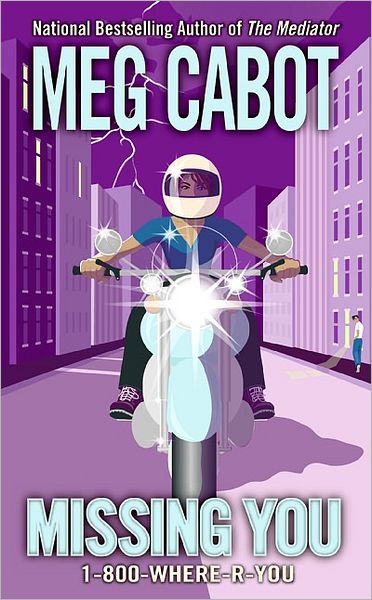 1-800-Where-R-You #5: Missing You - Meg Cabot - Books - HarperCollins - 9780060874308 - December 26, 2006