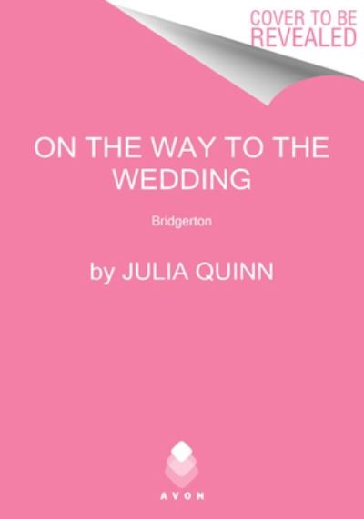 Cover for Julia Quinn · On the Way to the Wedding: Bridgerton: Gregory's Story - Bridgertons (Pocketbok) (2021)
