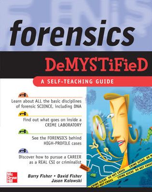 Forensics Demystified - Demystified - David Fisher - Books - McGraw-Hill Education - Europe - 9780071454308 - October 16, 2006