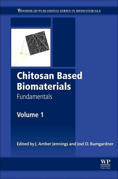 Cover for Jessica Jennings · Chitosan Based Biomaterials Volume 1: Fundamentals - Woodhead Publishing Series in Biomaterials (Hardcover Book) (2016)