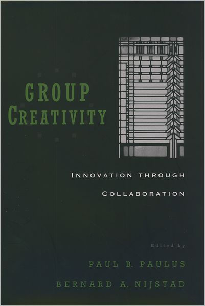 Cover for Paulus · Group Creativity: Innovation through Collaboration (Inbunden Bok) (2003)