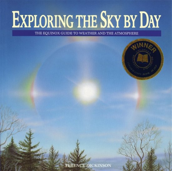 Cover for Terence Dickinson · Exploring the Sky by Day: The Equinox Guide to Weather and the Atmosphere (Pocketbok) (2023)