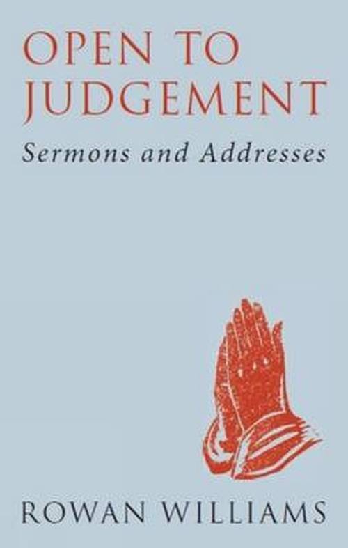 Cover for Rowan Williams · Open to Judgement (new edition): Sermons and Addresses (Paperback Bog) [New edition] (2014)