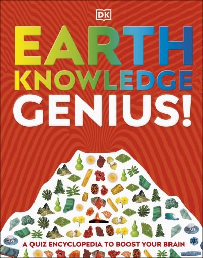 Earth Knowledge Genius!: A Quiz Encyclopedia to Boost Your Brain - DK Knowledge Genius - Dk - Kirjat - Dorling Kindersley Ltd - 9780241536308 - torstai 7. huhtikuuta 2022