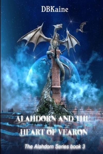 Cover for Db Kaine · Alahdorn, and the Heart of Vearon (Paperback Bog) (2020)
