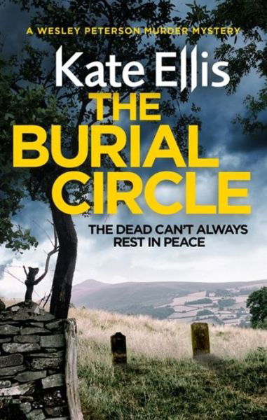 Cover for Kate Ellis · The Burial Circle: Book 24 in the DI Wesley Peterson crime series - DI Wesley Peterson (Hardcover bog) (2020)