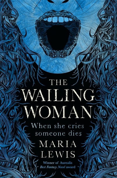 Cover for Maria Lewis · The Wailing Woman: When she cries, someone dies (Paperback Book) (2019)