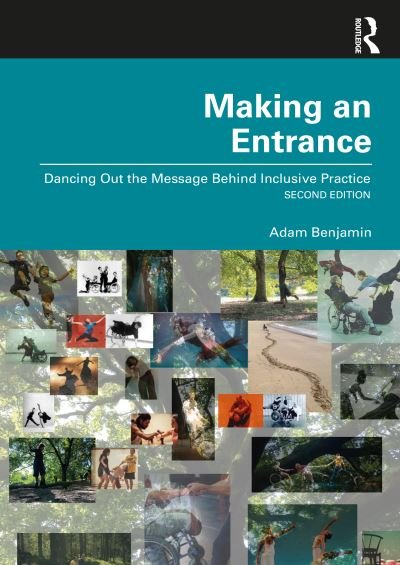 Cover for Adam Benjamin · Making an Entrance: Dancing Out the Message Behind Inclusive Practice (Paperback Bog) (2022)