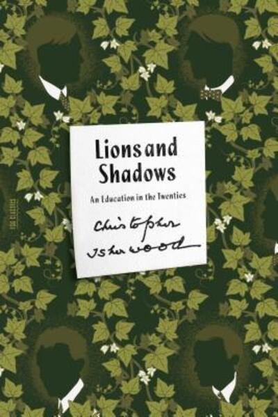 Cover for Christopher Isherwood · Lions and Shadows An Education in the Twenties (Paperback Book) (2015)