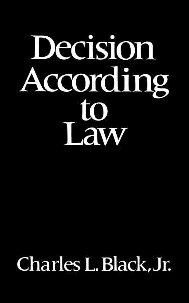 Cover for Black, Charles L., Jr · Decision According to Law (Taschenbuch) (2007)