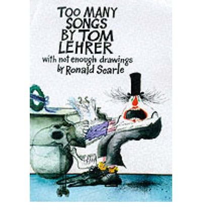 Too Many Songs - Tom Lehrer - Books - Methuen Publishing Ltd - 9780413742308 - October 28, 1999