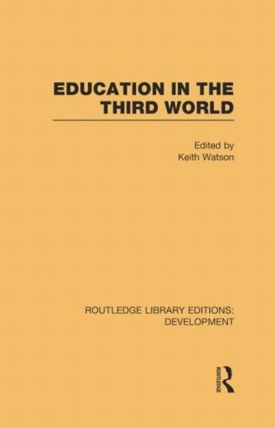 Cover for Keith Watson · Education in the Third World - Routledge Library Editions: Development (Pocketbok) (2014)