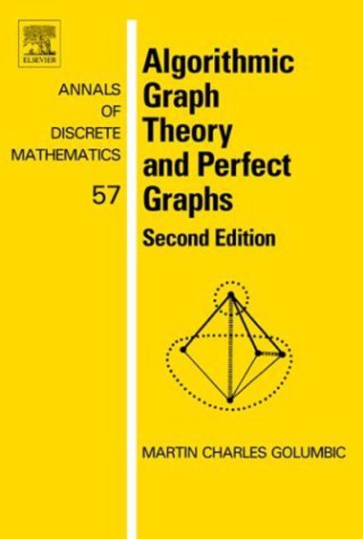 Algorithmic Graph Theory and Perfect Graphs - Annals of Discrete Mathematics - Golumbic, Martin Charles (University of Haifa, Isreal.) - Books - Elsevier Science & Technology - 9780444515308 - February 4, 2004