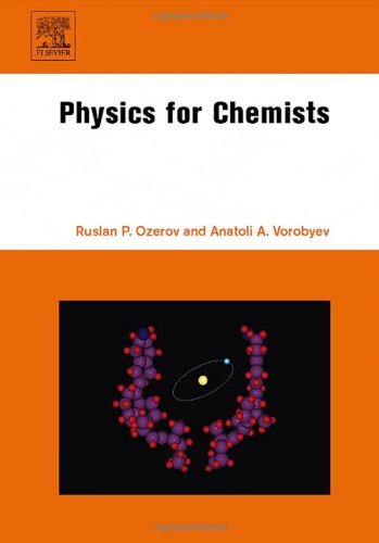 Cover for Ozerov, Ruslan P. (Mendeleev University of Chemical Technology, Physical Department, Miusskaya Sq 9, Moscow, Russian Federation) · Physics for Chemists (Gebundenes Buch) (2007)