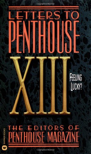 Cover for Penthouse International · Letters to Penthouse Xiii: Feeling Lucky (V. 13) (Paperback Book) (2001)