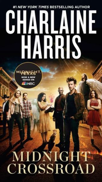 Cover for Charlaine Harris · Midnight Crossroad (TV Tie-In) - A Novel of Midnight, Texas (Bog) (2017)