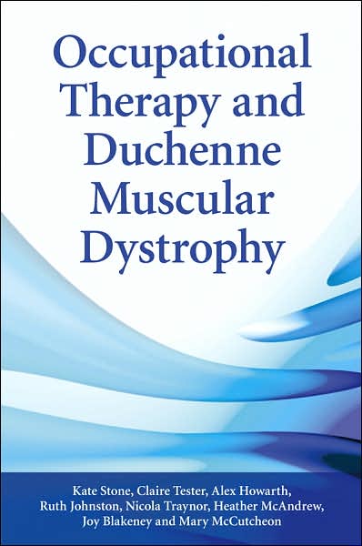 Cover for Kate Stone · Occupational Therapy and Duchenne Muscular Dystrophy (Paperback Book) (2007)