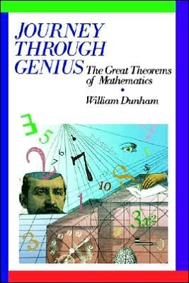 Cover for William Dunham · Journey through Genius: Great Theorems of Mathematics (Hardcover bog) (1990)