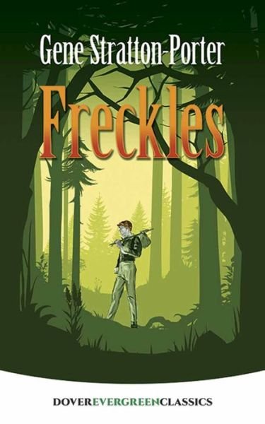Cover for Gene Stratton-Porter · Freckles - Evergreen Classics (Paperback Bog) (2017)