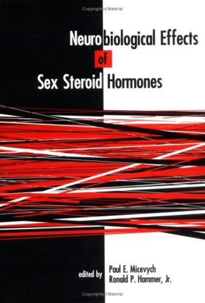 Cover for P Micevych · Neurobiological Effects of Sex Steroid Hormones (Hardcover Book) (1995)