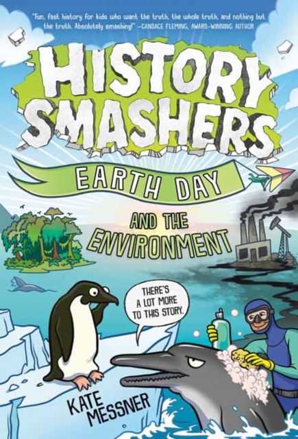 Cover for Kate Messner · History Smashers: Earth Day and the Environment (Taschenbuch) (2025)