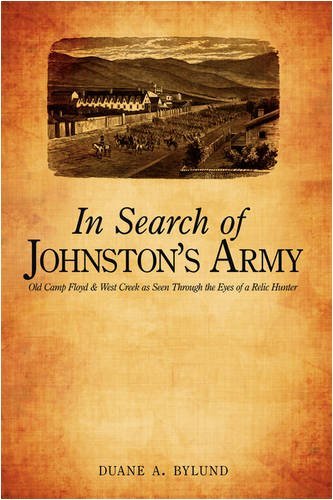 Cover for Duane A. Bylund · In Search of Johnston's Army: Old Camp Floyd &amp; West Creek As Seen Through the Eyes of a Relic Hunter (Paperback Bog) (2009)