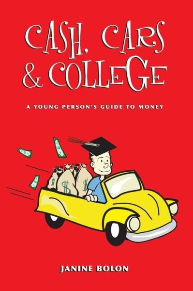 Cover for Janine Bolon · Cash, Cars and College (Paperback Bog) (2009)