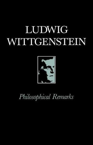Philosophical Remarks - Wittgenstein, Ludwig (Philosopher) - Kirjat - John Wiley and Sons Ltd - 9780631191308 - torstai 19. lokakuuta 1978