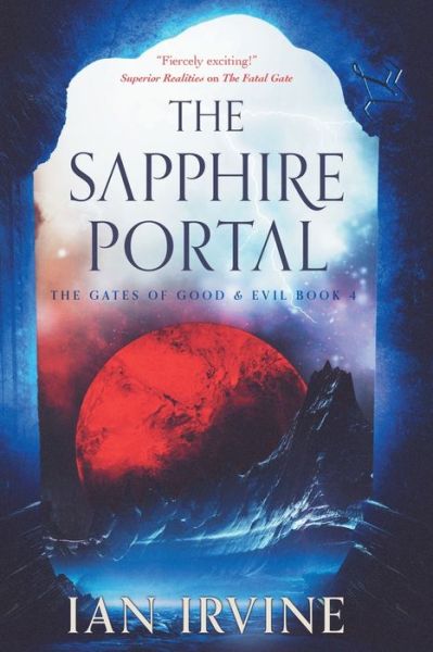 Cover for Ian Irvine · The Sapphire Portal - The Gates of Good &amp; Evil (Paperback Book) (2020)