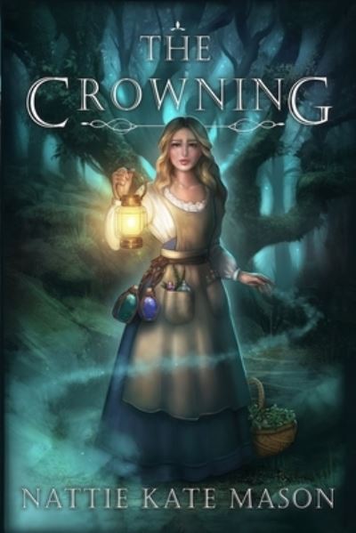 Cover for Nattie Kate Mason · The Crowning (Paperback Book) (2019)