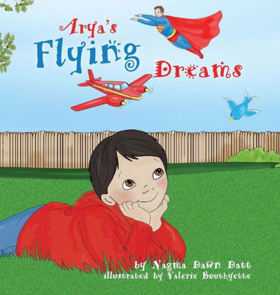 Cover for Nagma Dawn Datt · Arya's Flying Dreams (Hardcover Book) (2019)