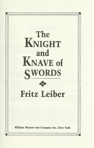 The knight and knave of swords - Fritz Leiber - Kirjat - Morrow - 9780688085308 - lauantai 31. joulukuuta 1988