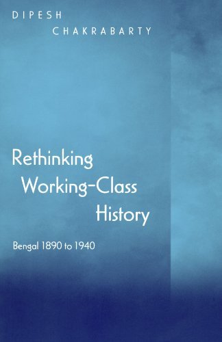 Cover for Dipesh Chakrabarty · Rethinking Working-Class History: Bengal 1890-1940 (Paperback Book) (2000)