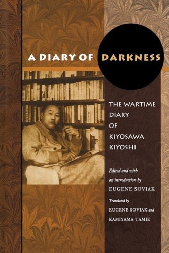 Cover for Kiyosawa Kiyoshi · A Diary of Darkness: The Wartime Diary of Kiyosawa Kiyoshi (Paperback Book) (2008)