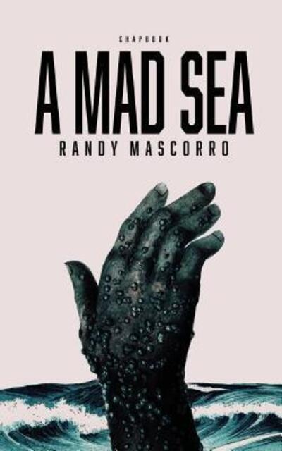 Cover for Randy Mascorro · A Mad Sea (Paperback Book) (2018)