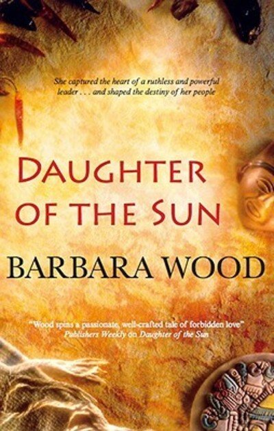 Cover for Barbara Wood · Daughter of the Sun (Hardcover bog) (2009)